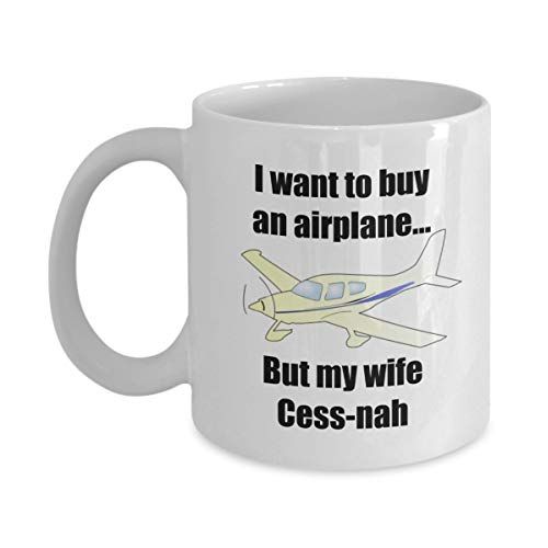 I WANT TO BUY AN AIRPLANE (Pilot Gift, Pilot Mug, Pilot Coffee Cup, Aviation Gifts)