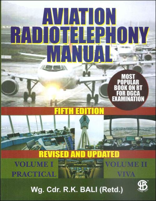 Radiotelephony Guide Vol I Practical & Vol II Viva 5th Edition